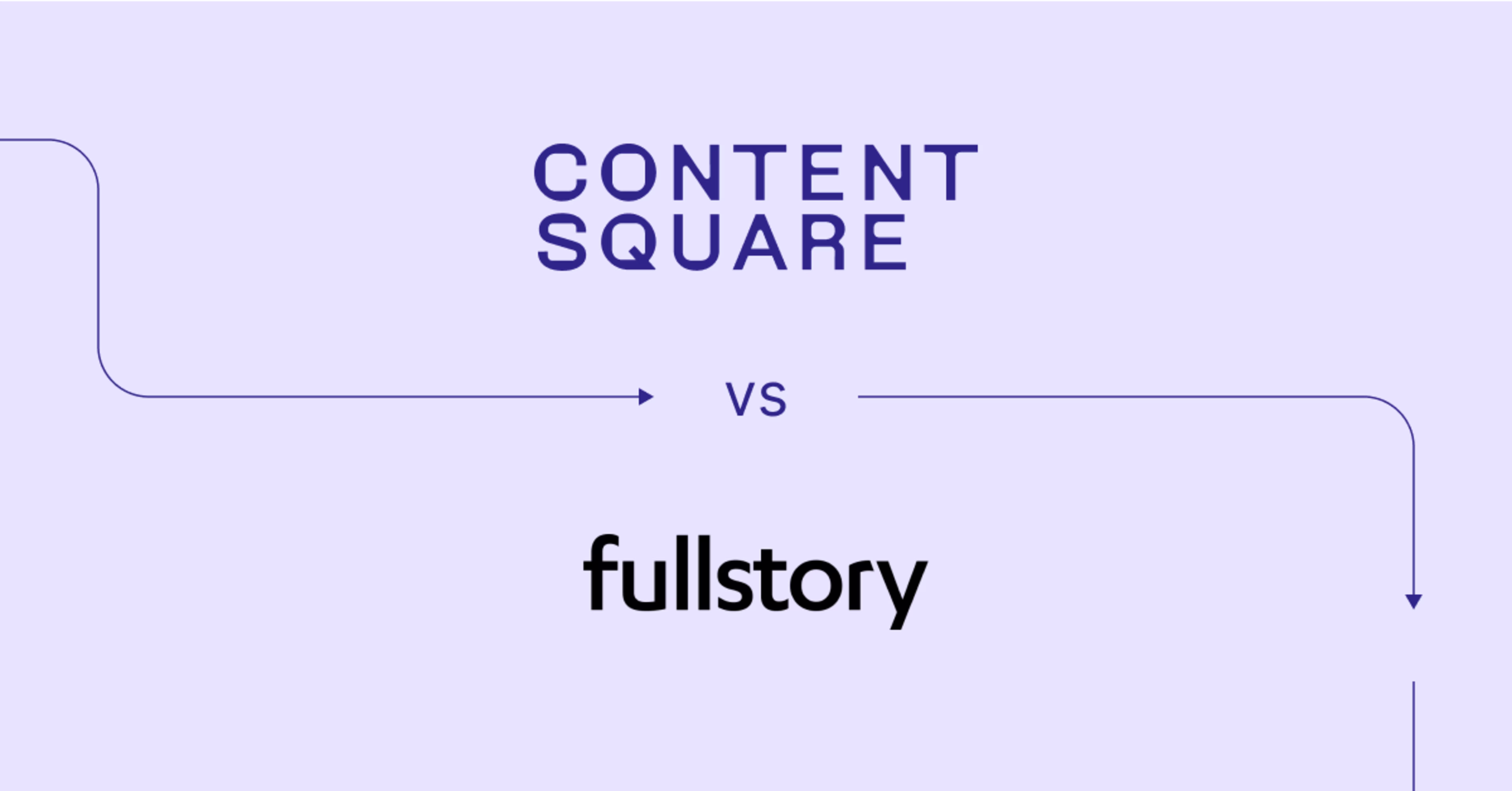 Contentsquare vs Fullstory: which is right for you? — Cover Image